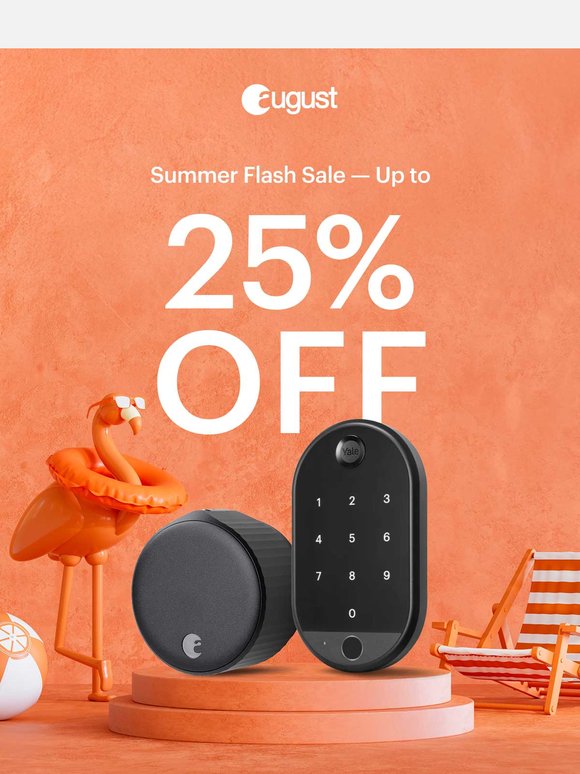 Our Summer Flash Sale is LIVE with up to 25% Off!