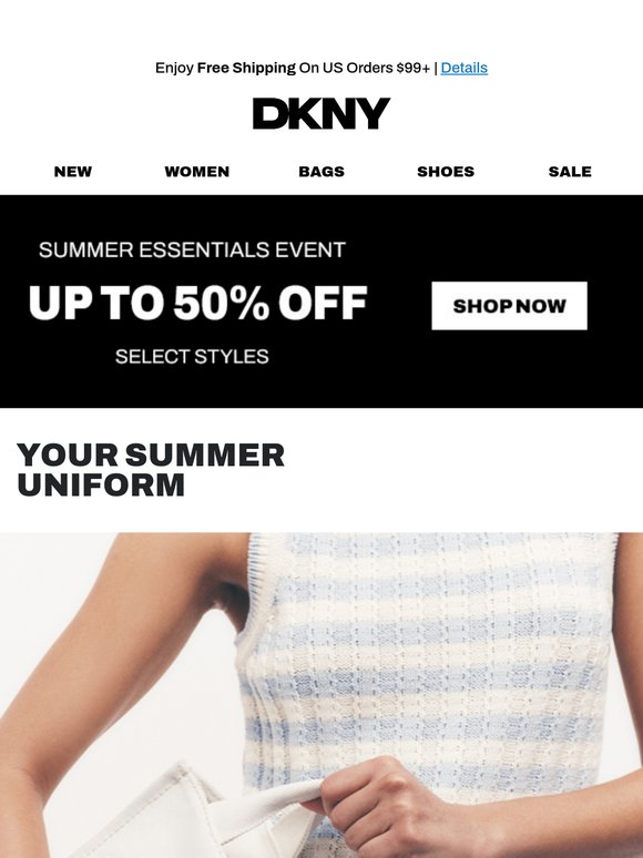 Summer Essentials Event: Up To 50% Off Select Styles