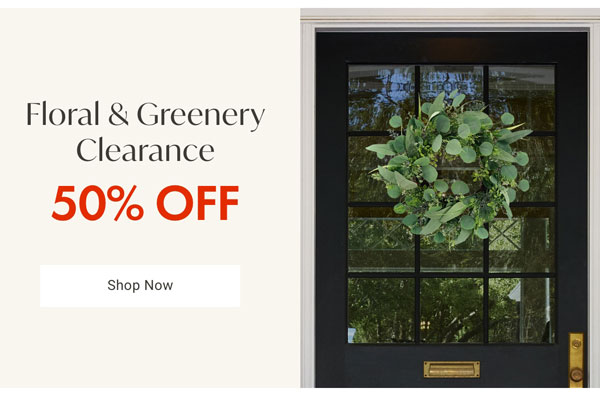 Floral & Greenery Clearance - Shop Now