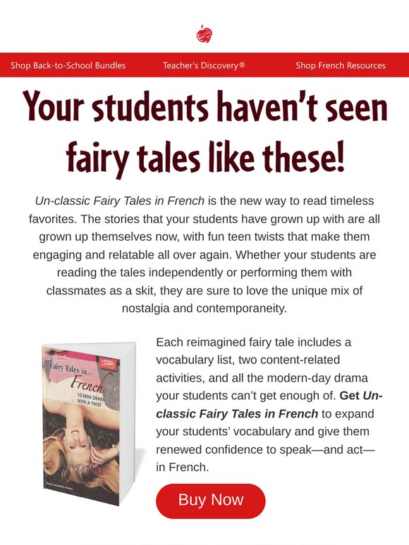 Un-classic Fairy Tales in French Puts a Modern and Dramatic Spin on Childhood Favorites.