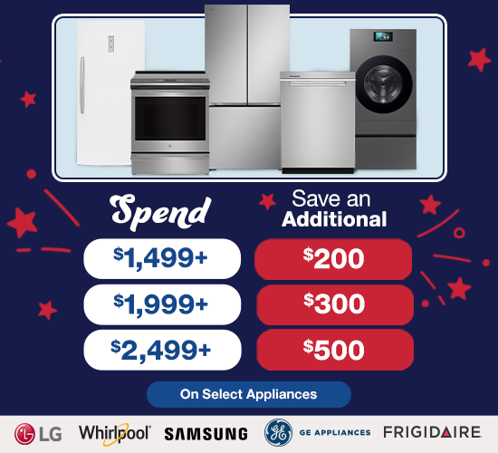 Spend $1,499 save $200, spend $1,999 save $300, spend $2,499 save $500 on select appliances