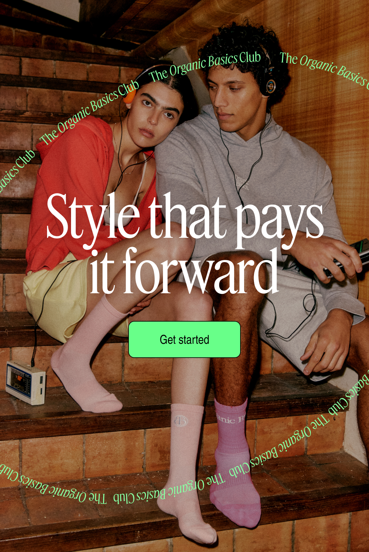 Style that pays it forward | Get started