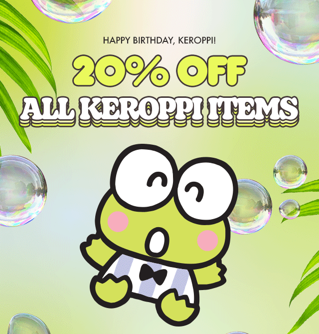 HAPPY BIRTHDAY, KEROPPI! | 20% OFF ALL KEROPPI ITEMS | GIF OF KEROPPI.