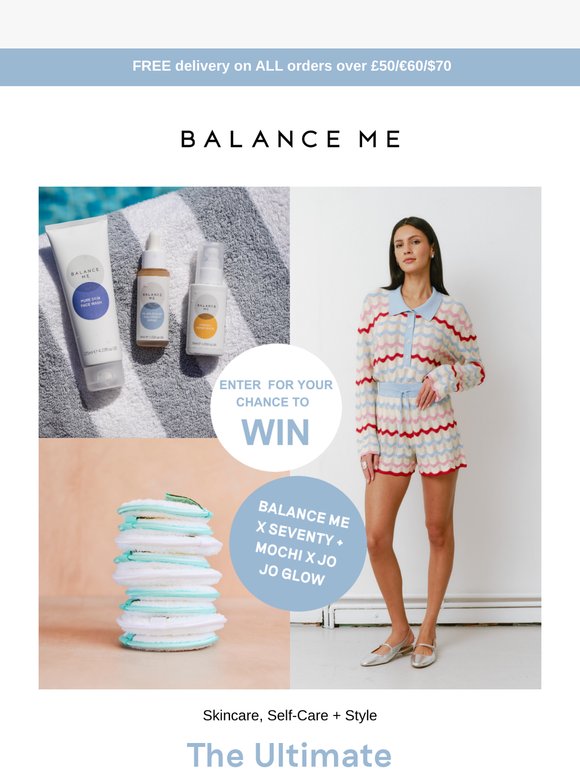 Win £550 To Refresh Your Skincare, Glow & Wardrobe
