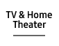 TV & Home Theater