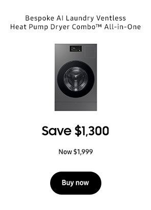 Bespoke AI Laundry Ventless Heat Pump Dryer Combo™ All-in-One Save $1,300 Now $1,999 Buy now