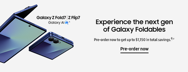 Experience the next gen of Galaxy foldables 