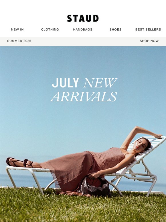 JULY NEW ARRIVALS