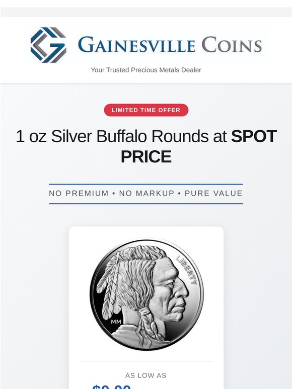 $0.00 Over Spot on 1 oz Silver Buffalo Rounds