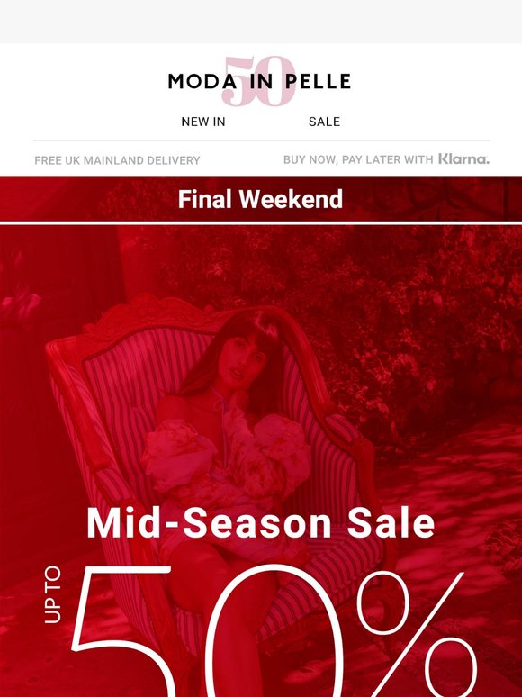 Final Weekend to Explore the Mid-Season Sale
