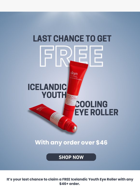 Last chance: Free Eye Roller with your order 🕒