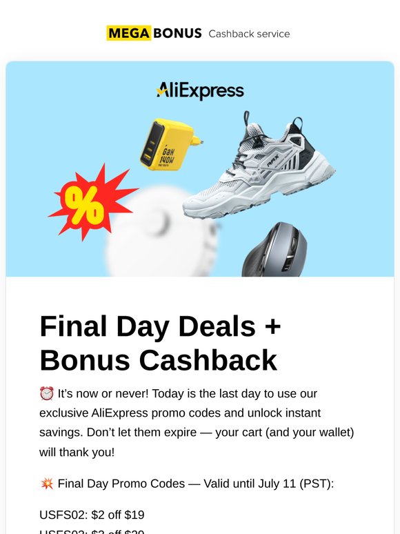 Last Chance! Final Day for Promo Codes + 5x Cashback Boost 🚀