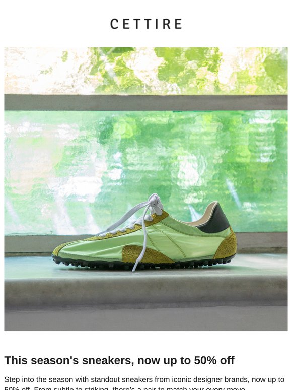 This season's sneakers, now up to 50% off