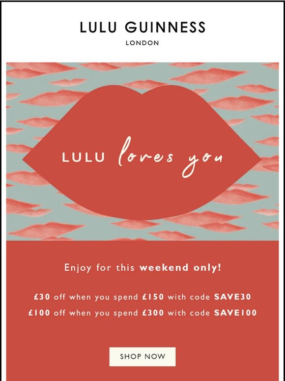 Unlock £30 off £150 and £100 off £300 this weekend 💋