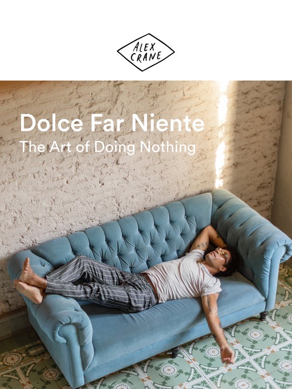 Dolce Far Niente