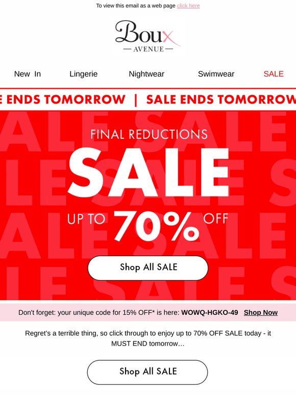Last day tomorrow: up to 70% OFF SALE