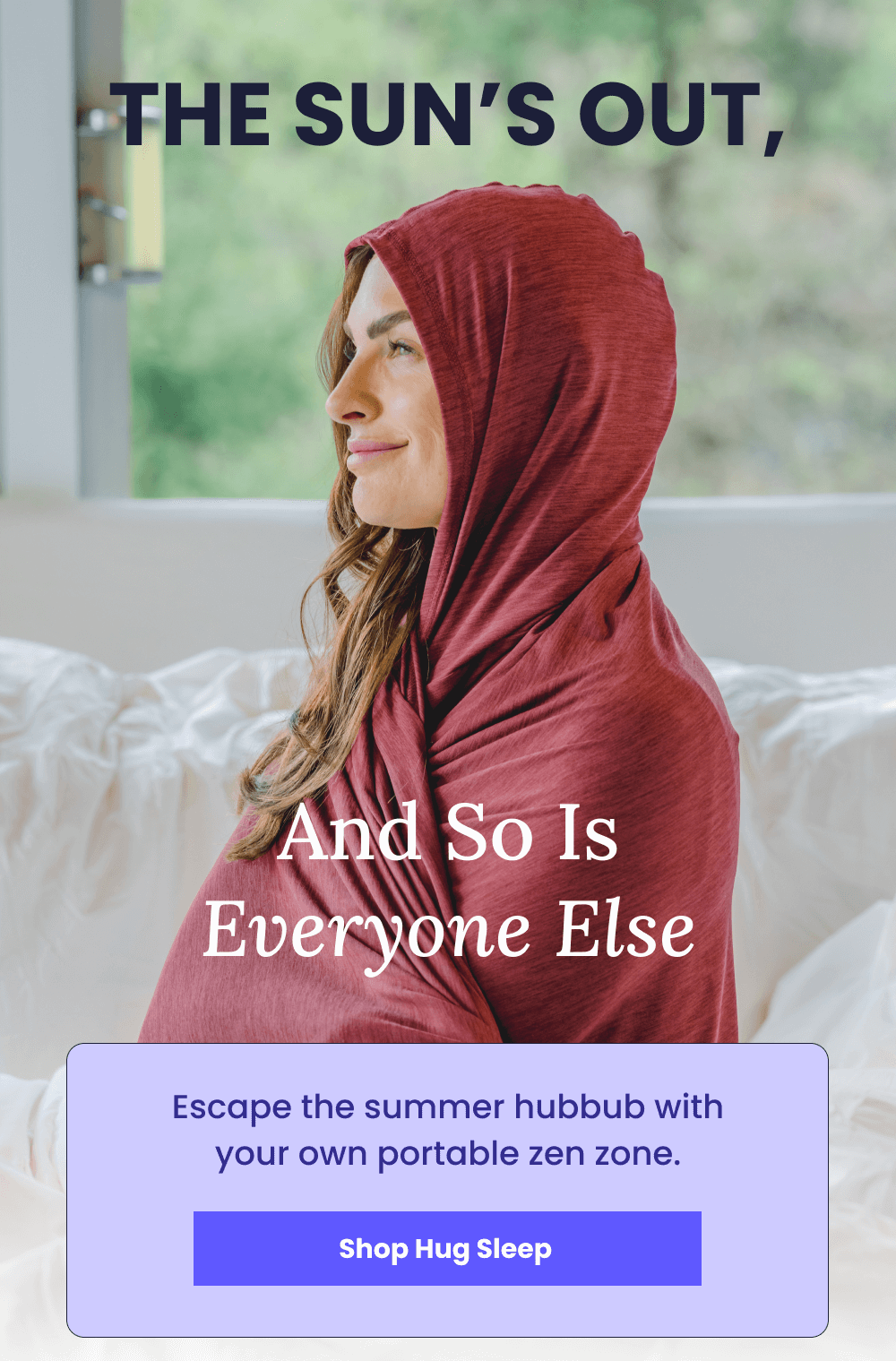 THE SUN'S OUT, [Shop Hug Sleep]