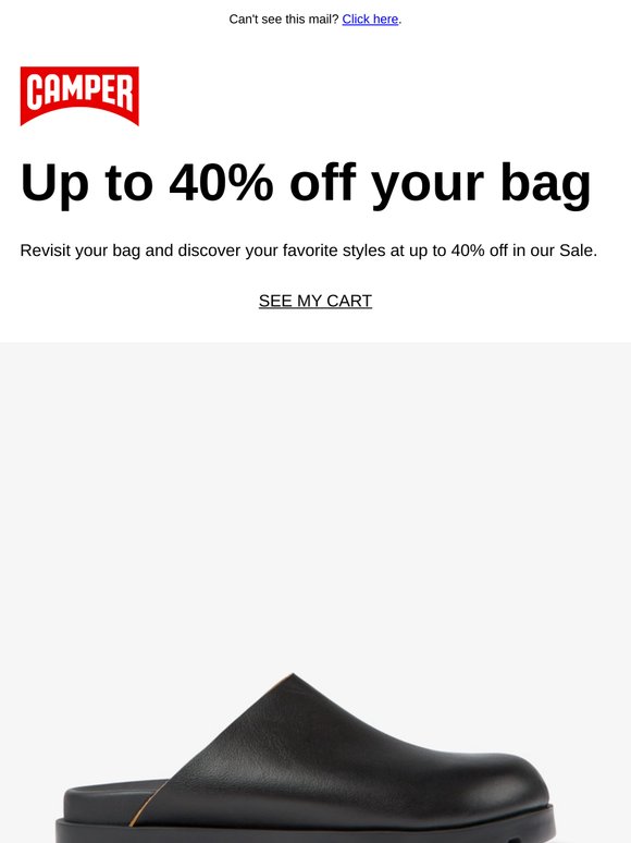 Hey —,  enjoy up to 40% off items in your bag