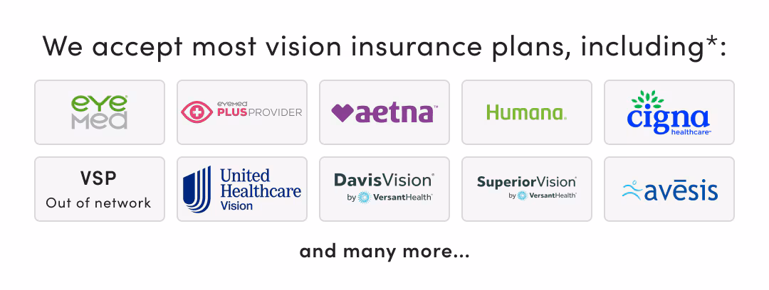 We accept most vision insurance plans*
