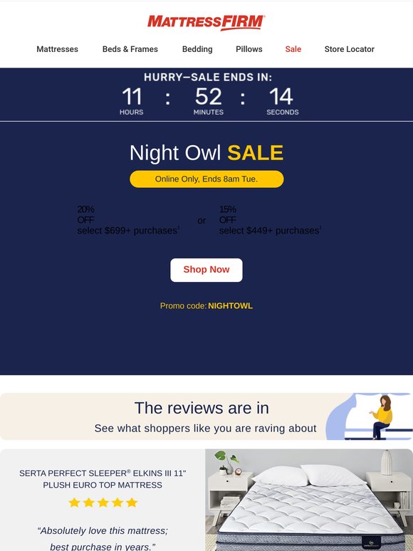 Code NIGHTOWL takes up to 20% off great sleep—now through 8am
