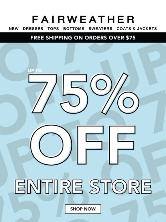 ⏳ Don’t Miss Out! Up To 75% Off Entire Store