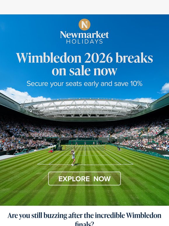 Newmarket Holidays: Just launched: 2026 Wimbledon breaks with 10% off ...