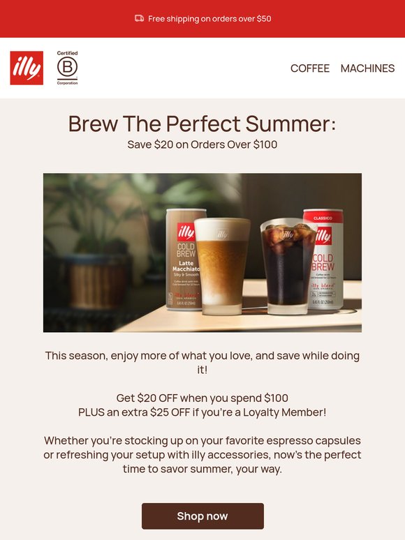 Spend $100, Save $20 — or $25 if you're a Loyalty Member!