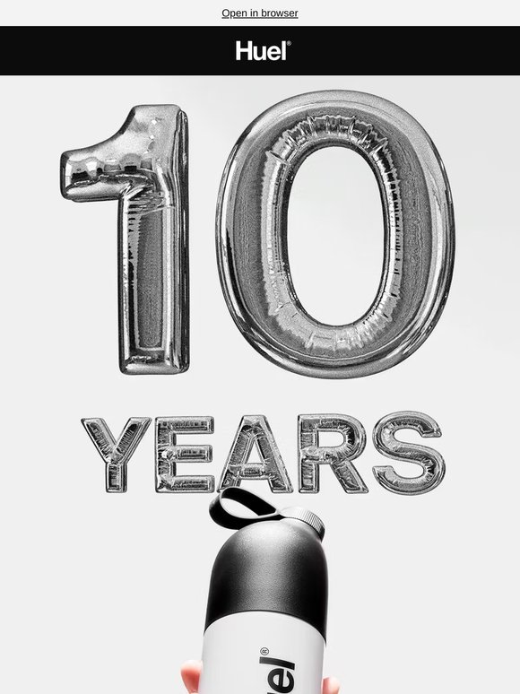 🎉 10 Years of Huel - celebrate with us.