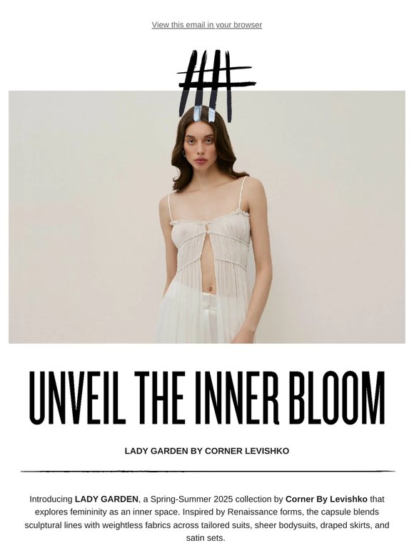 Unveil the Inner Bloom: CORNER LEVISHKO SS25