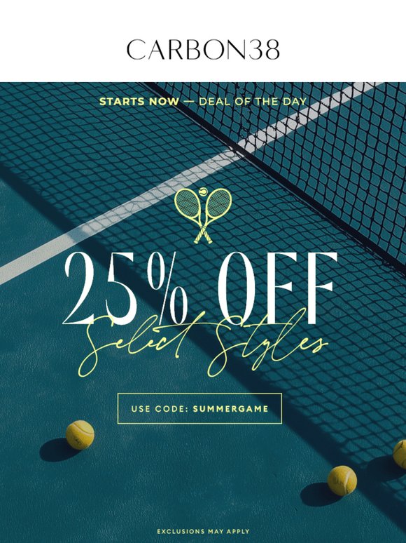 STARTS NOW 🎾 25% off
