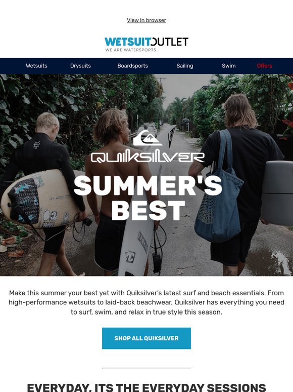 Quiksilver has you covered for every Summer session