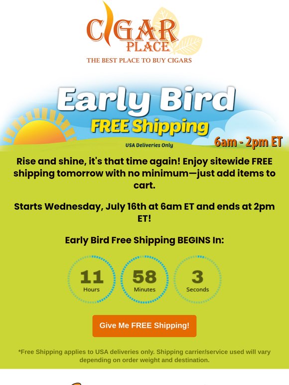 Early Bird FREE SHIPPING Returns Tomorrow!