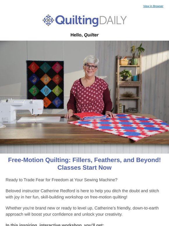 Class Starts Today - Free-Motion Quilting With Catherine Redford