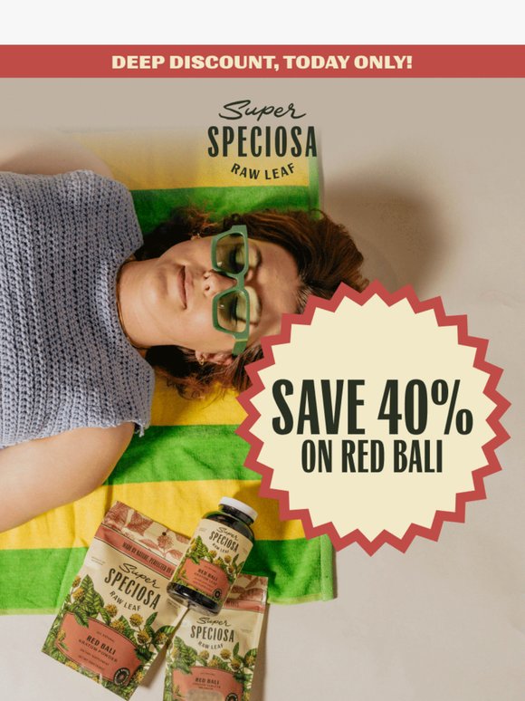 40% off Red Bali 😌