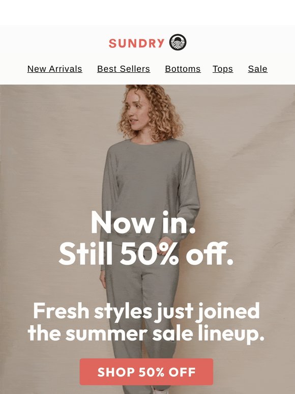 Fresh styles just joined the 50% off lineup