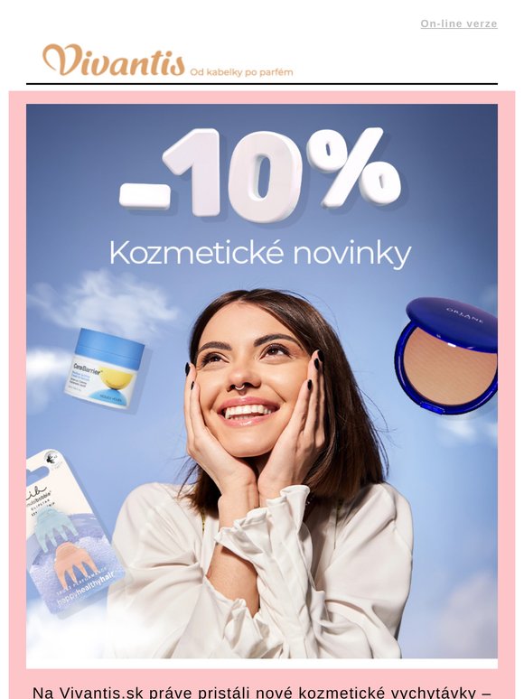 Novinky v kozmetike so zľavou 10 %? Áno, prosím.