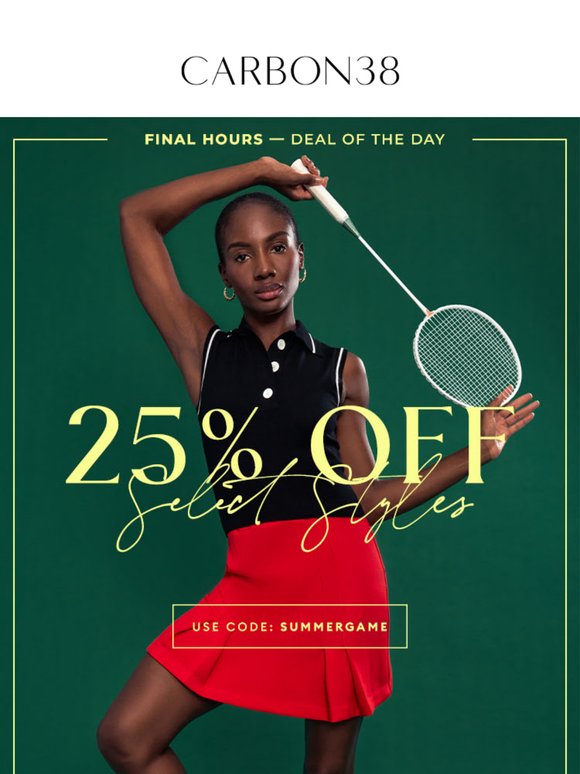 FINAL HOURS: 25% off Club Sport Styles