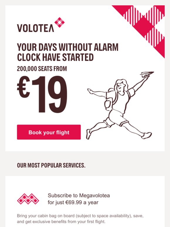 Fly from €19. It’s time for what you’ve earned
