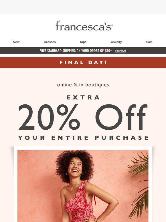 🚨FINAL DAY🚨EXTRA 20% OFF Your ENTIRE Purchase! 😮