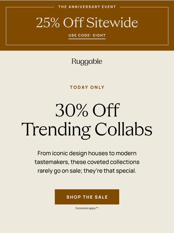 Today only: 30% off our most iconic collabs