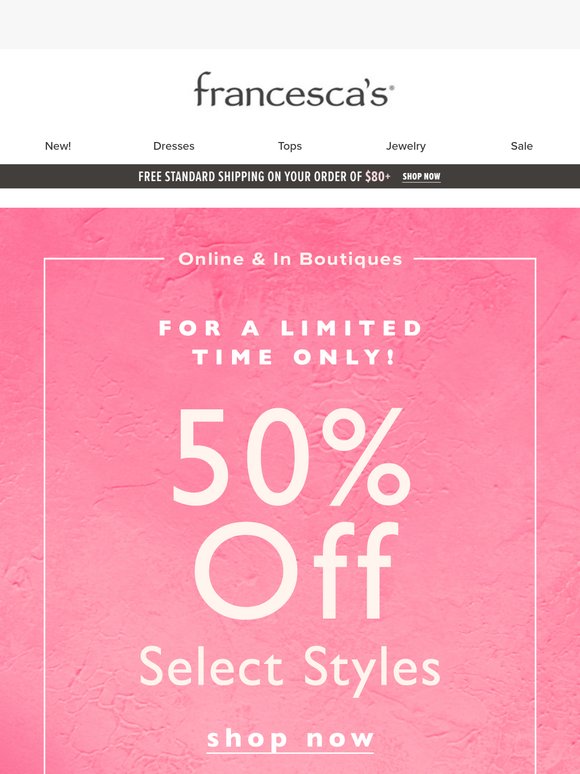 50% Off Select Styles + Clearance Starting At $5‼️