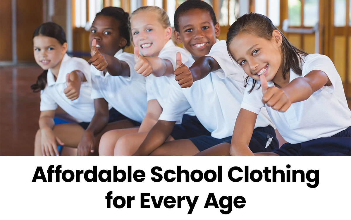 Affordable school clothing for every age.