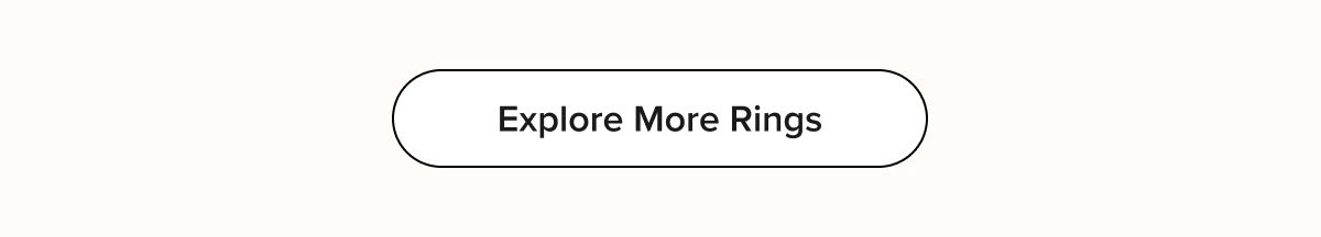EXPLORE MORE RINGS