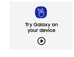 TRY GALAXY ON YOUR DEVICE