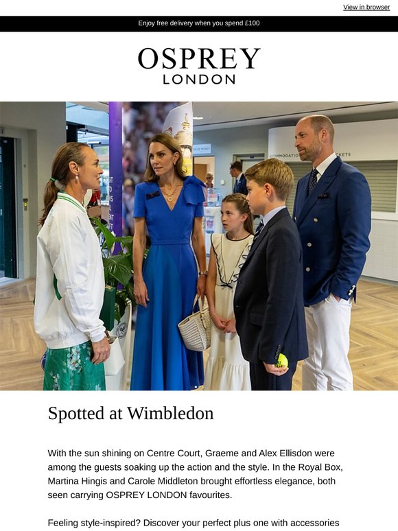 carole middleton osprey bag Osprey London: Newsletter 007 | OSPREY LONDON 🤝 Wimbledon