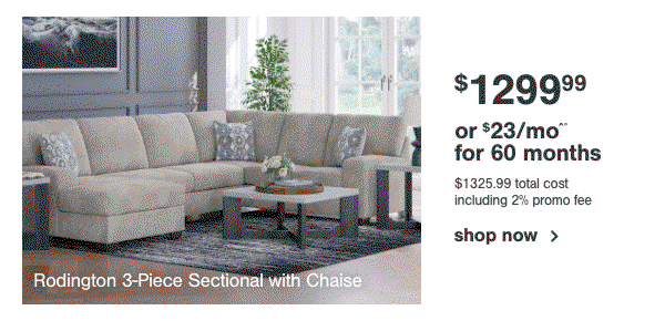 Rodington 3-Piece Sectional with Chaise | $1299.99 or $23/mo for 60 months