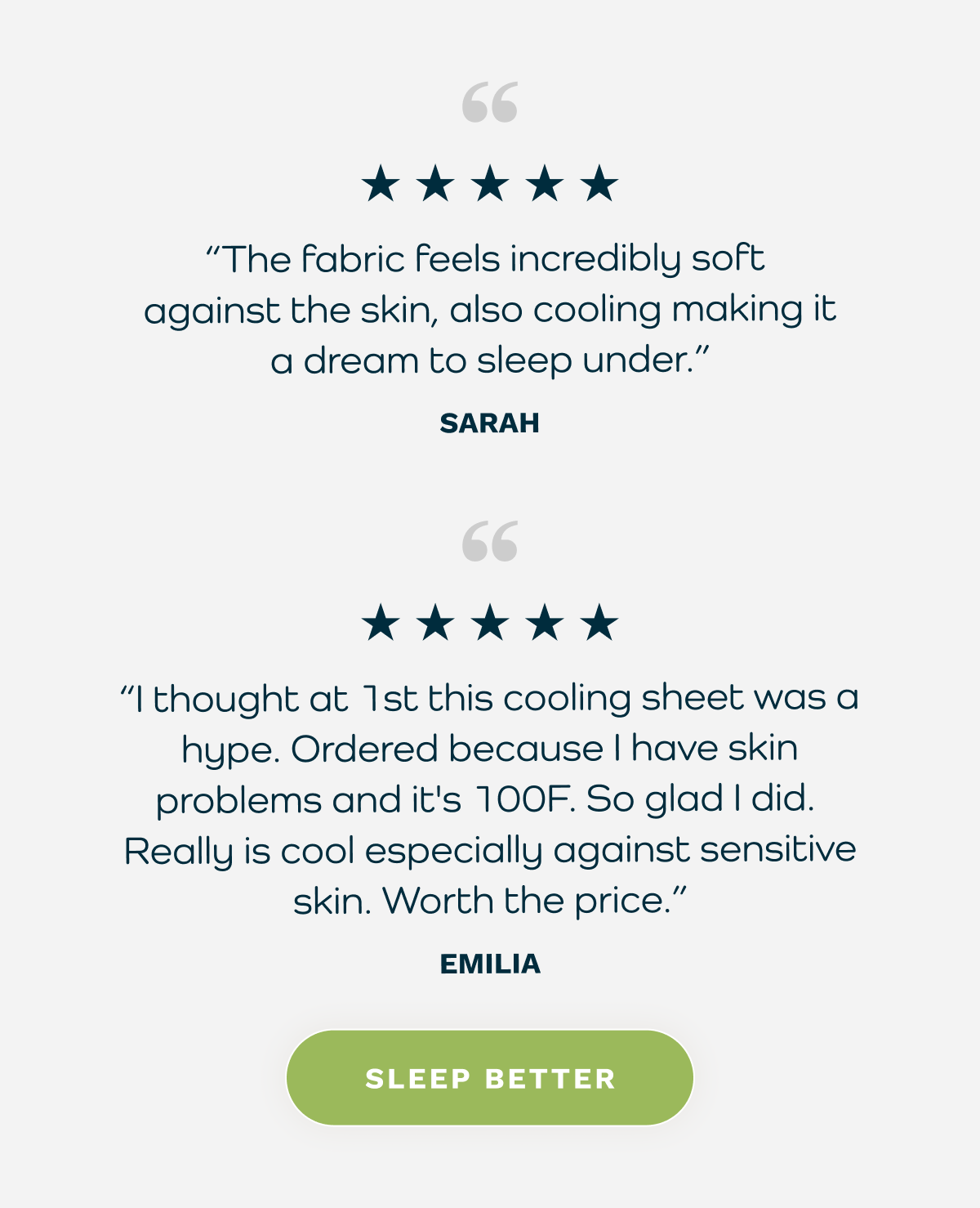 ★ ★ ★ ★ ★ “The fabric feels incredibly soft  against the skin, also cooling making it a dream to sleep under.” - Sarah | ★ ★ ★ ★ ★ - “OMG AMAZING. I thought at 1st this cooling sheet was a hype. Ordered because I have skin problems and it's 100F. So glad I did. Really is cool especially against sensitive skin. Worth the price.” - Verified Customer  [ Sleep Better ]