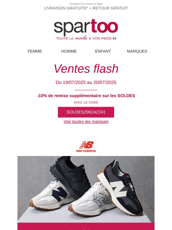 Livraison offerte, tout doit disparaître ⚡ : jusqu'à –60% et -10% supplémentaires sur New Balance, Semerdjian, Timberland, Fericelli, Tommy Jeans, Petit Bateau, G-Star Raw, Superdry et Love Moschino : Ventes Flash sur Spartoo !
