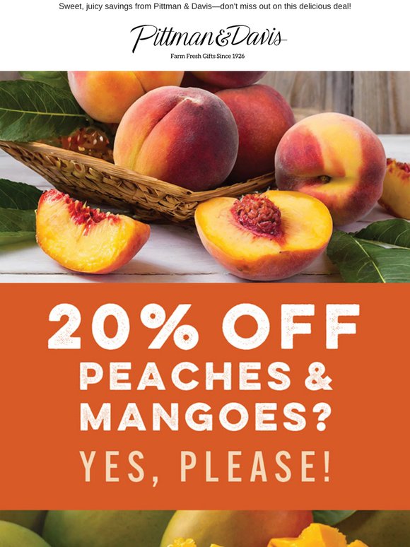 🍑🥭 20% Off Peaches & Mangoes? Yes, Please