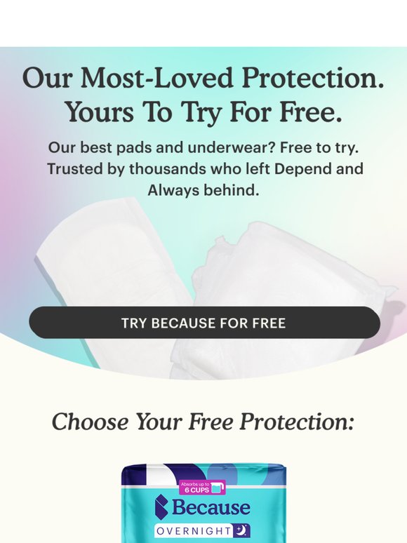 Better than Depend or Always? Try and see—for free.